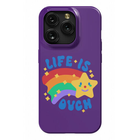 Life Is Ouch Shooting Star Phone Case